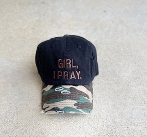 Girl, I Pray. Adult Dad Hat (Distressed) Chaco