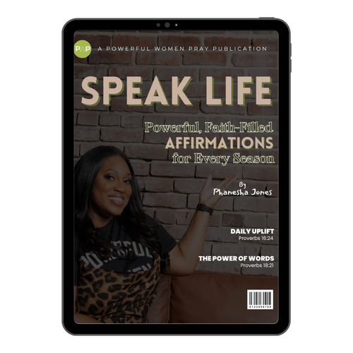 Speak Life: Powerful, Faith-Filled Affirmations For Every Season