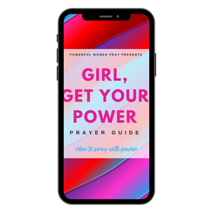 Girl, Get Your Power:      How To Pray With Power (eBOOK)
