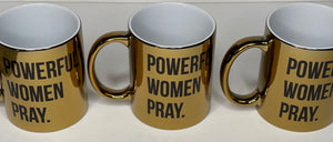 Gold Powerful Women Pray 11oz Mug (Pink)